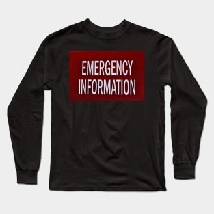 Emergency Information Long Sleeve T-Shirt